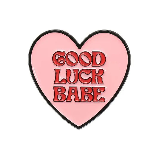 "Good Luck Babe" Heart Enamel Pin 💋 - Pinlord.com - Enamel Pins - Pinlord.com - express cheap ethical custom products