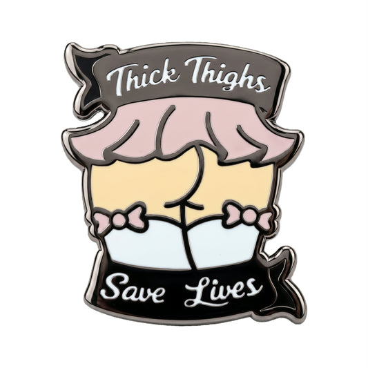 Adult enamel pin featuring the "Thick Thighs Save Lives" design with vibrant colors and a glossy finish.